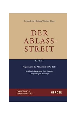 Abbildung von Dieter / Thönissen | Der Ablassstreit. Dokumente, Ökumenische Kommentierungen, Beiträge / Der Ablassstreit. Dokumente, Ökumenische Kommentierungen, Beiträge. Abteilung I: Dokumente zum Ablassstreit | 1. Auflage | 2021 | beck-shop.de