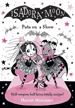 Abbildung von Muncaster | Isadora Moon Puts on a Show | 1. Auflage | 2020 | beck-shop.de