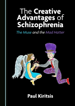 Abbildung von Kiritsis | The Creative Advantages of Schizophrenia | 2. Auflage | 2020 | beck-shop.de