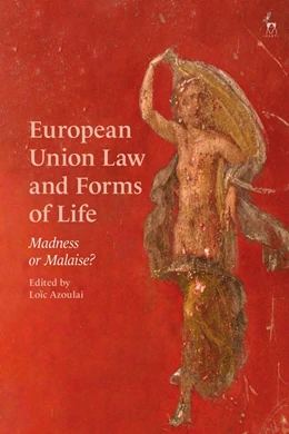 Abbildung von Azoulai | European Union Law and Forms of Life | 1. Auflage | 2022 | beck-shop.de