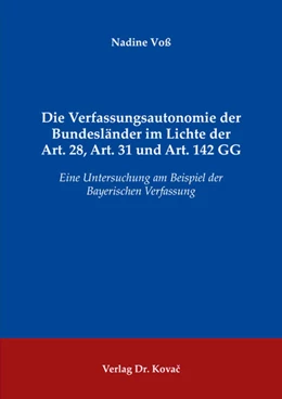 Abbildung von Voß | Die Verfassungsautonomie der Bundesländer im Lichte der Art. 28, Art. 31 und Art. 142 GG | 1. Auflage | 2020 | 146 | beck-shop.de