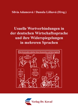 Abbildung von Adamcová / Lišková | Usuelle Wortverbindungen in der deutschen Wirtschaftssprache und ihre Widerspiegelungen in mehreren Sprachen | 1. Auflage | 2020 | 30 | beck-shop.de