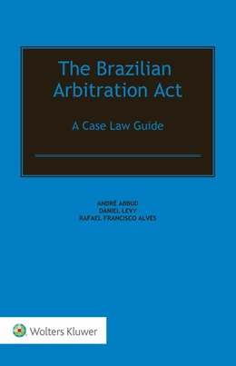 Abbildung von Abbud / Levy | The Brazilian Arbitration Act | 1. Auflage | 2019 | beck-shop.de