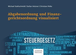 Abbildung von Stahlschmidt / Holzner | Abgabenordnung und Finanzgerichtsordnung visualisiert | 1. Auflage | 2021 | beck-shop.de