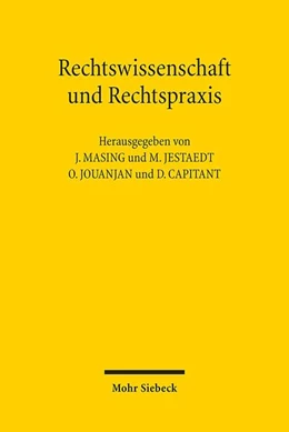 Abbildung von Masing / Jestaedt | Rechtswissenschaft und Rechtspraxis | 1. Auflage | 2020 | beck-shop.de
