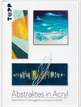 Abbildung von Frechverlag / Wörner | Abstraktes in Acryl | 1. Auflage | 2020 | beck-shop.de
