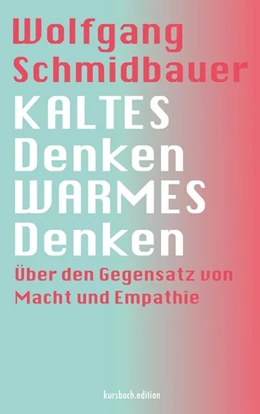 Abbildung von Schmidbauer | KALTES Denken, WARMES Denken | 1. Auflage | 2020 | beck-shop.de