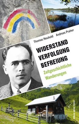 Abbildung von Neuhold / Praher | Widerstand. Verfolgung. Befreiung. | 1. Auflage | 2020 | beck-shop.de