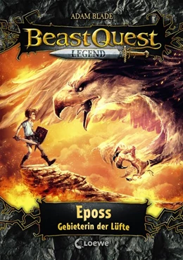 Abbildung von Blade | Beast Quest Legend (Band 6) - Eposs, Gebieterin der Lüfte | 1. Auflage | 2020 | beck-shop.de