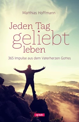 Abbildung von Hoffmann | Jeden Tag geliebt leben | 1. Auflage | 2019 | beck-shop.de