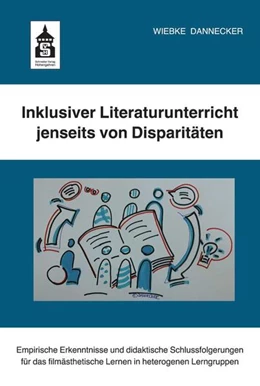 Abbildung von Dannecker | Inklusiver Literaturunterricht jenseits von Disparitäten | 1. Auflage | 2020 | beck-shop.de