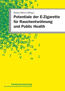 Abbildung von Stöver | Potentiale der E-Zigarette für Rauchentwöhnung und Public Health | 1. Auflage | 2019 | beck-shop.de