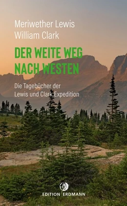 Abbildung von Lewis / Clark | Der weite Weg nach Westen | 1. Auflage | 2020 | beck-shop.de