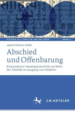 Abbildung von Deibl | Abschied und Offenbarung | 1. Auflage | 2019 | beck-shop.de