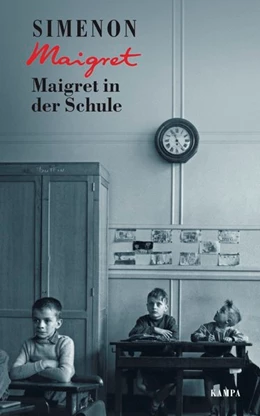 Abbildung von Simenon | Maigret in der Schule | 1. Auflage | 2023 | beck-shop.de