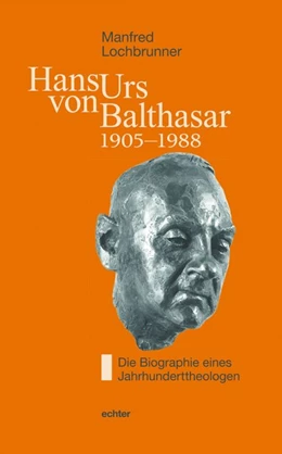 Abbildung von Lochbrunner | Hans Urs von Balthasar (1905-1988) | 1. Auflage | 2020 | beck-shop.de