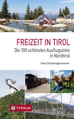 Abbildung von Schwinghammer | Freizeit in Tirol | 1. Auflage | 2020 | beck-shop.de