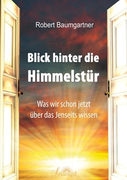 Abbildung von Baumgartner | Blick hinter die Himmelstür | 1. Auflage | 2020 | beck-shop.de