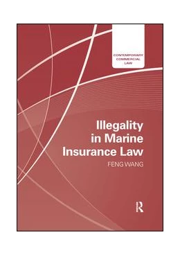 Abbildung von Wang | Illegality in Marine Insurance Law | 1. Auflage | 2019 | beck-shop.de