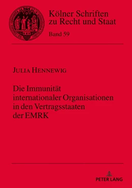 Abbildung von Hennewig | Die Immunität internationaler Organisationen in den Vertragsstaaten der EMRK | 1. Auflage | 2019 | 59 | beck-shop.de