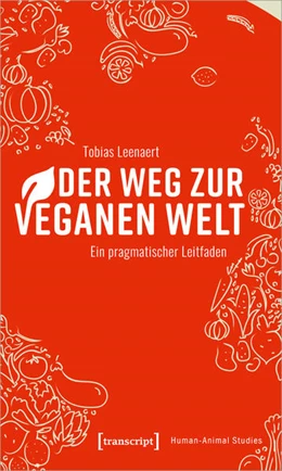 Abbildung von Leenaert | Der Weg zur veganen Welt | 1. Auflage | 2022 | 23 | beck-shop.de