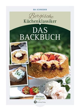 Abbildung von Schneider | Bergische Küchenklassiker - Das Backbuch | 1. Auflage | 2020 | beck-shop.de