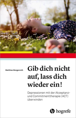 Abbildung von Wengenroth | Gib dich nicht auf, lass dich wieder ein! | 1. Auflage | 2019 | beck-shop.de
