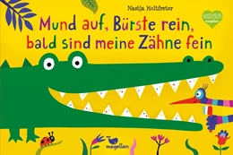 Abbildung von Holtfreter | Mund auf, Bürste rein, bald sind meine Zähne fein | 1. Auflage | 2020 | beck-shop.de