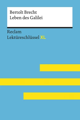 Abbildung von Nutz | Leben des Galilei von Bertolt Brecht: Lektüreschlüssel mit Inhaltsangabe, Interpretation, Prüfungsaufgaben mit Lösungen, Lernglossar. (Reclam Lektüreschlüssel XL) | 1. Auflage | 2020 | beck-shop.de