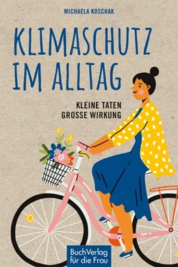Abbildung von Koschak | Klimaschutz im Alltag | 1. Auflage | 2020 | beck-shop.de