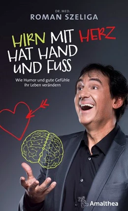 Abbildung von Szeliga | Hirn mit Herz hat Hand und Fuß | 1. Auflage | 2020 | beck-shop.de
