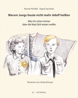 Abbildung von Hördler / Jacobeit | Warum Jungs heute nicht mehr Adolf heißen | 1. Auflage | 2020 | beck-shop.de