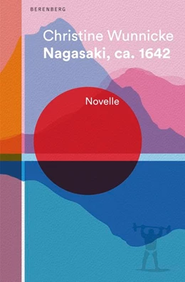 Abbildung von Wunnicke | Nagasaki, ca. 1642 | 1. Auflage | 2020 | beck-shop.de