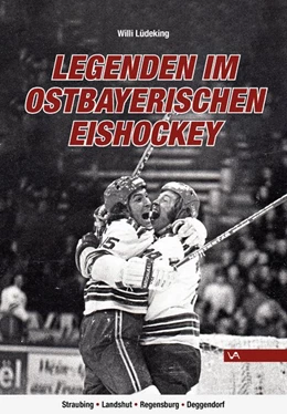 Abbildung von Lüdeking | Legenden im Ostbayerischen Eishockey | 1. Auflage | 2019 | beck-shop.de