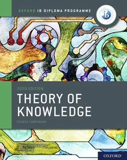 Abbildung von Uzunova Dang / Singh Uzunov Dang | Oxford IB Diploma Programme: IB Theory of Knowledge Course Book | 2020. Auflage | 2020 | beck-shop.de