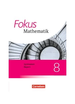 Abbildung von Almer / Distel | Fokus Mathematik - Bayern - Ausgabe 2017 - 8. Jahrgangsstufe | 1. Auflage | 2020 | beck-shop.de