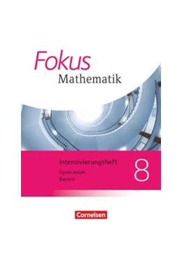 Abbildung von Fokus Mathematik - Bayern - Ausgabe 2017 - 8. Jahrgangsstufe | 1. Auflage | 2020 | beck-shop.de