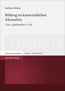 Abbildung von Holder | Bildung im kaiserzeitlichen Alexandria | 1. Auflage | 2020 | beck-shop.de