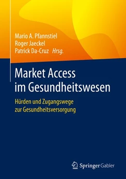 Abbildung von Pfannstiel / Jaeckel | Market Access im Gesundheitswesen | 1. Auflage | 2019 | beck-shop.de