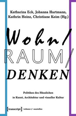 Abbildung von Eck / Hartmann | Wohn/Raum/Denken | 1. Auflage | 2021 | beck-shop.de