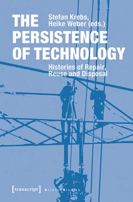 Abbildung von Krebs / Weber | The Persistence of Technology | 1. Auflage | 2021 | beck-shop.de