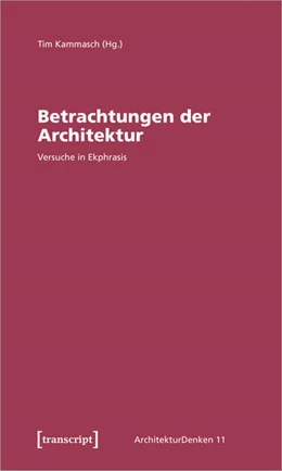 Abbildung von Kammasch | Betrachtungen der Architektur | 1. Auflage | 2020 | beck-shop.de