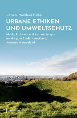 Abbildung von Fischer | Urbane Ethiken und Umweltschutz | 1. Auflage | 2020 | beck-shop.de