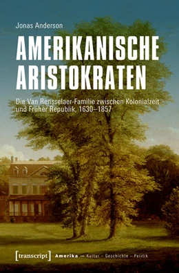 Abbildung von Anderson | Amerikanische Aristokraten | 1. Auflage | 2020 | beck-shop.de