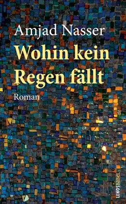 Abbildung von Nasser | Wohin kein Regen fällt | 1. Auflage | 2020 | beck-shop.de