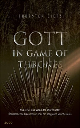 Abbildung von Dietz | Gott in Game of Thrones | 1. Auflage | 2020 | beck-shop.de