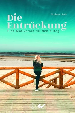 Abbildung von Lieth | Die Entrückung | 1. Auflage | 2020 | beck-shop.de