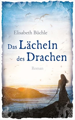 Abbildung von Büchle | Das Lächeln des Drachen | 1. Auflage | 2020 | beck-shop.de