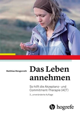 Abbildung von Wengenroth | Das Leben annehmen | 3. Auflage | 2016 | beck-shop.de
