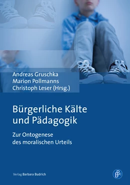 Abbildung von Gruschka / Pollmanns | Bürgerliche Kälte und Pädagogik | 1. Auflage | 2021 | beck-shop.de